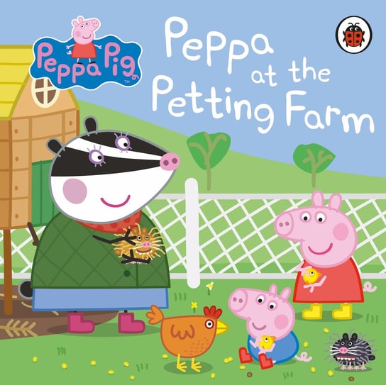 Peppa Pig Peppa at the Petting Farm Opracowanie zbiorowe
