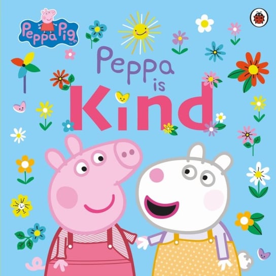 Peppa Pig: Peppa Is Kind Peppa Pig