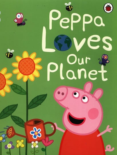 Peppa Pig. Peppa Loves Our Planet Opracowanie zbiorowe