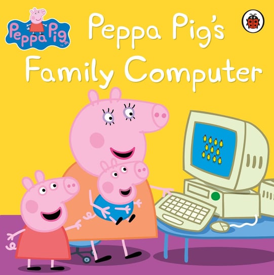 Peppa Pig: Peppa Pig's Family Computer Opracowanie zbiorowe