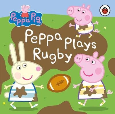 Peppa Pig: Peppa Plays Rugby Peppa Pig