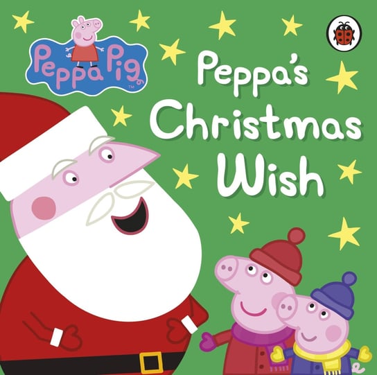 Peppa Pig. Peppa's Christmas Wish Opracowanie zbiorowe