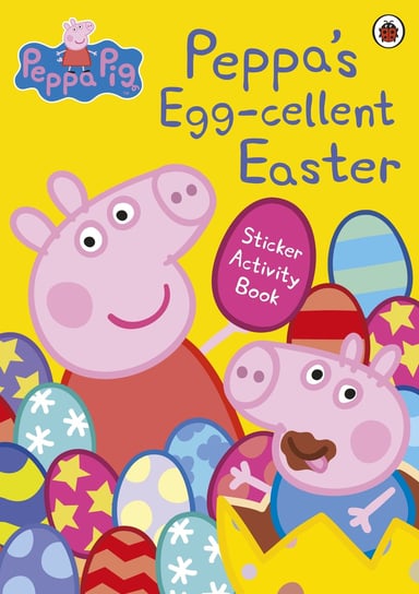 Peppa Pig: Peppa's Egg-cellent Easter. Sticker Activity Book Opracowanie zbiorowe