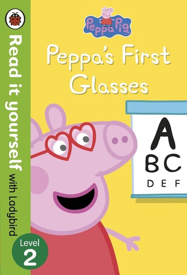 Peppa Pig Peppa’s First Glasses. Read it yourself with Ladybird. Level 2 Opracowanie zbiorowe
