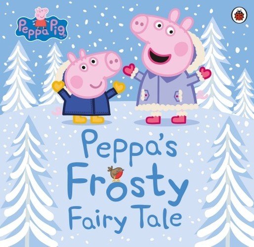 Peppa Pig: Peppa's Frosty Fairy Tale Opracowanie zbiorowe