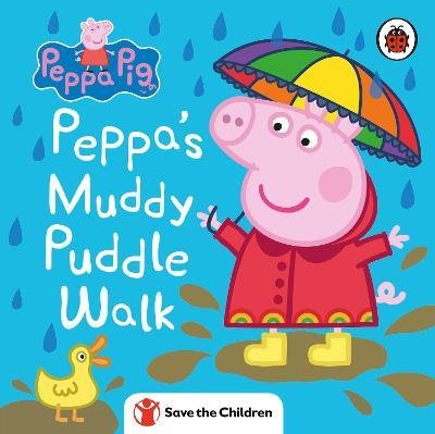 Peppa Pig: Peppa’s Muddy Puddle Walk (Save the Children) Opracowanie zbiorowe