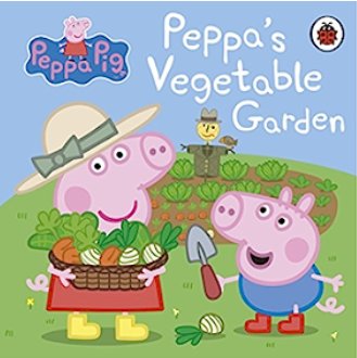 Peppa Pig- Peppa's Vegetable Garden Opracowanie zbiorowe
