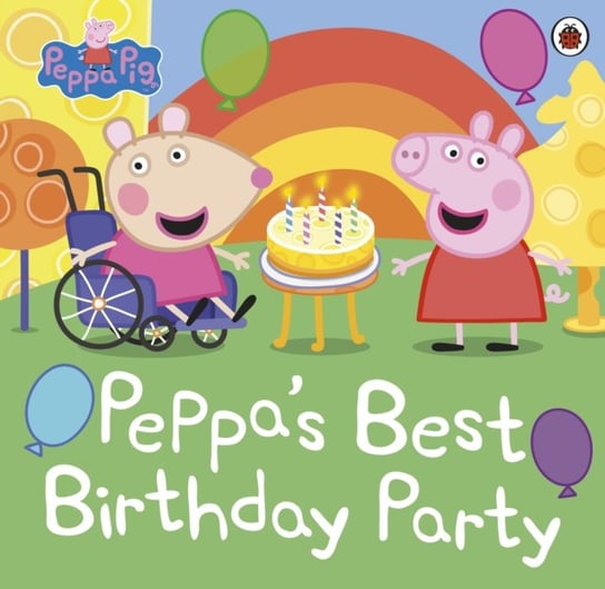 Peppa Pig: Peppas Best Birthday Party Peppa Pig