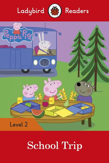 Peppa Pig: School Trip. Ladybird Readers. Level 2 Opracowanie zbiorowe