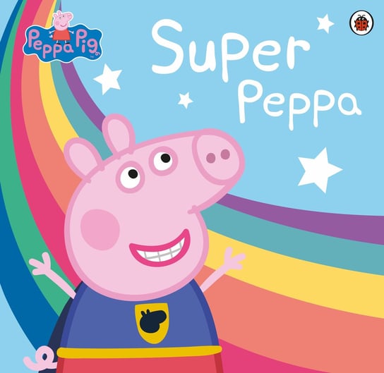 Peppa Pig: Super Peppa! Opracowanie zbiorowe