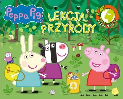 Peppa Pig Świnka Peppa Bliżej Natury Media Service Zawada Sp. z o.o.