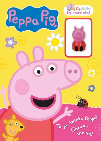 Peppa Pig Świnka Peppa Chrum To Rodzinka Media Service Zawada Sp. z o.o.