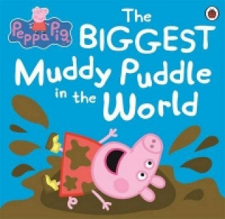 Peppa Pig. The Biggest Muddy Puddle in the World Opracowanie zbiorowe