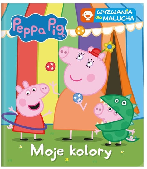 Peppa Pig. Wyzwania dla malucha. Moje kolory Opracowanie zbiorowe