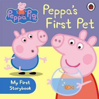 Peppa's First Pet My First Storybook Opracowanie zbiorowe