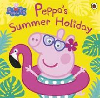 Peppa's Summer Holiday. Peppa Pig Peppa Pig