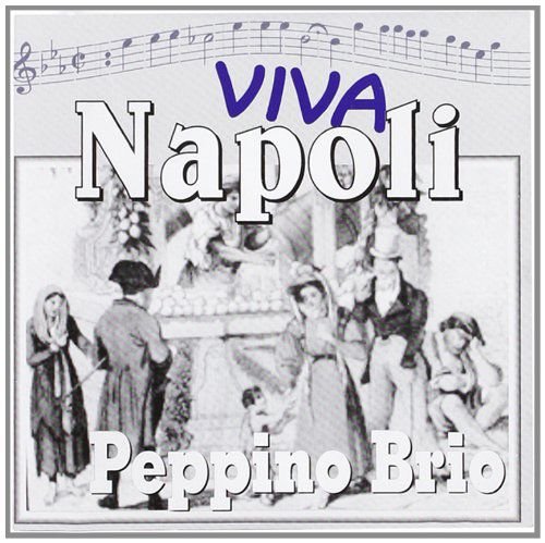 Peppino Brio-Viva Napoli Various Artists