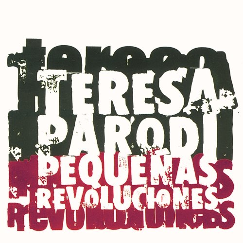 Pequeñas Revoluciones Teresa Parodi