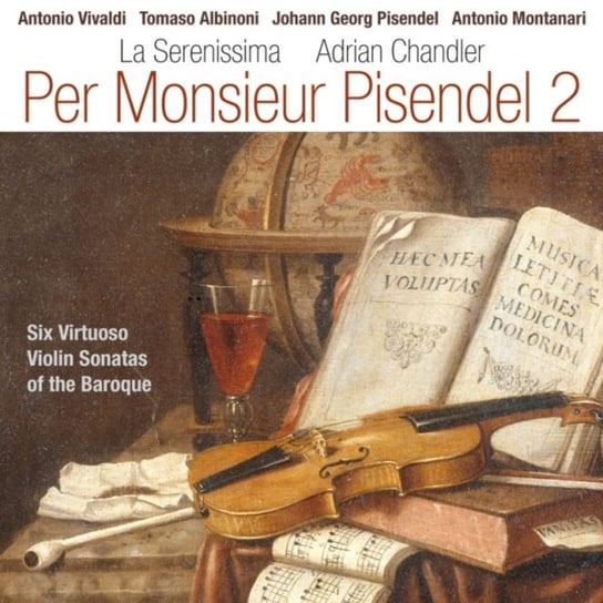 Per Monsieur Pisendel 2 La Serenissima