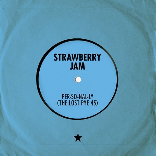 Per-so-nal-ly (The Lost Pye 45) Strawberry Jam