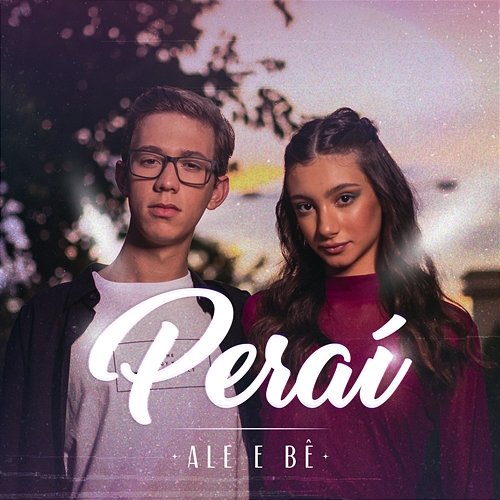 Peraí Ale e Bê