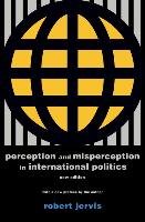 Perception and Misperception in International Politics Jervis Robert