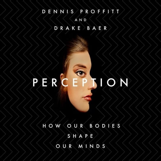 Perception Baer Drake, Proffitt Dennis
