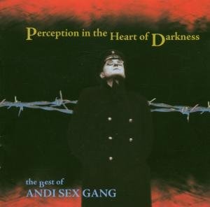 Perception In The Heart Andi Sex Gang