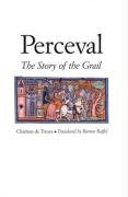 Perceval: The Story of the Grail Chretien, Chretien Troyes