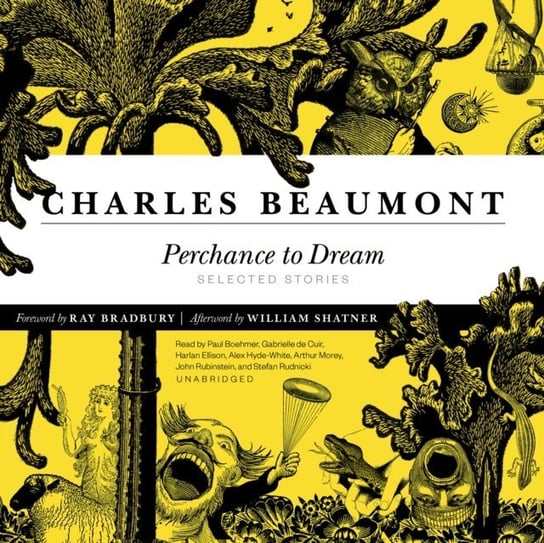 Perchance to Dream Shatner William, Ray Bradbury, Charles Beaumont