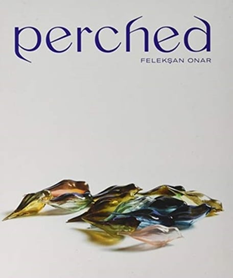Perched (German Edition): FeleksAn Onar De Bernieres Louis