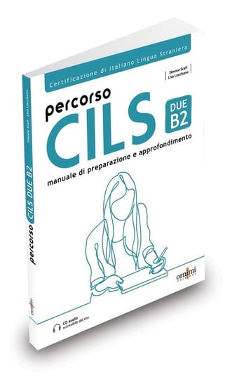 Percorso CILS DUE B2 podręcznik przygotowujący do egzaminu + audio online Scafi Simone, Loccisano Lisa