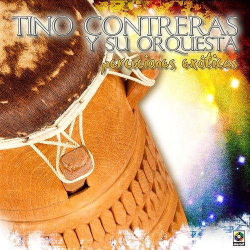 Percusiones Exóticas Tino Contreras Y Su Orquesta