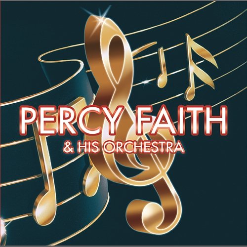 Percy Faith & His Orchestra Percy Faith