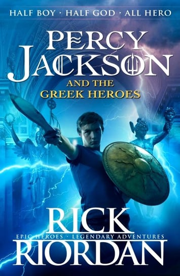Percy Jackson and the Greek Heroes Riordan Rick