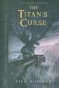 Percy Jackson and the Olympians, Book Three the Titan's Curse Riordan Rick