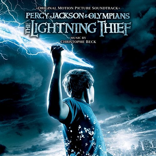 Percy Jackson And The Olympians: The Lightning Thief (Original Motion Picture Soundtrack) Christophe Beck