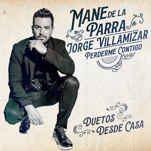 Perderme Contigo Mane de la Parra feat. Jorge Villamizar