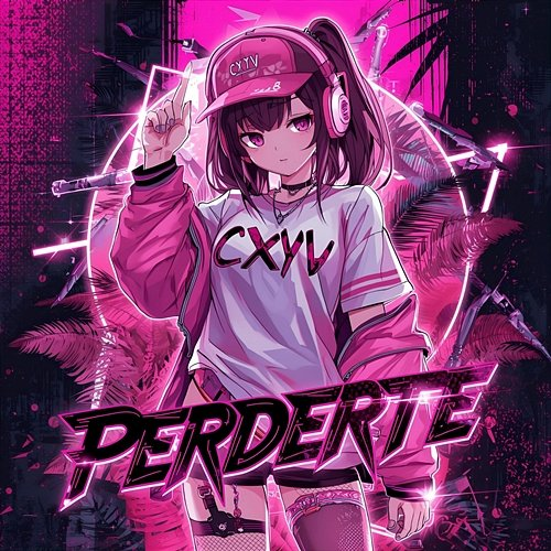 Perderte CXYV
