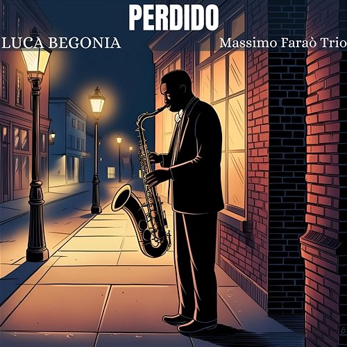 Perdido Luca Begonia & Massimo Faraò Trio