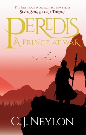 Peredis: A Prince At War C.J. Neylon