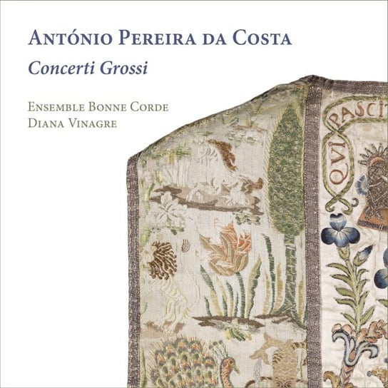 Pereira da Costa: Concerti Grossi Ensemble Bonne Corde