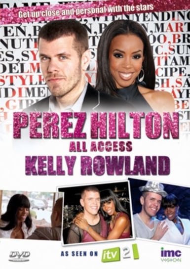 Perez Hilton: All Access - Kelly Rowland (brak polskiej wersji językowej) IMC Vision