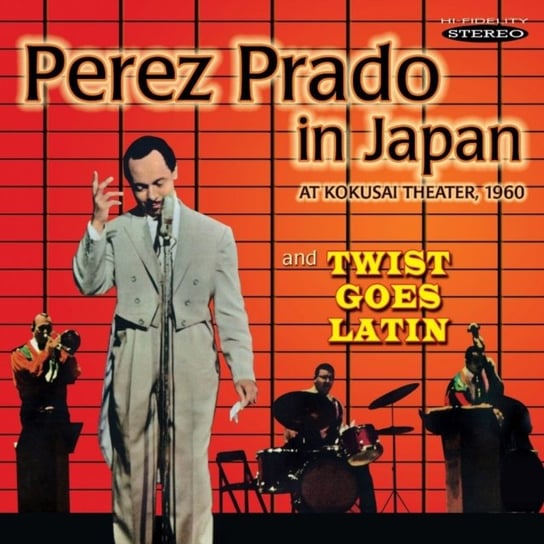 Perez Prado In Japan / Twist Goes Latin Perez Prado and his Orchestra