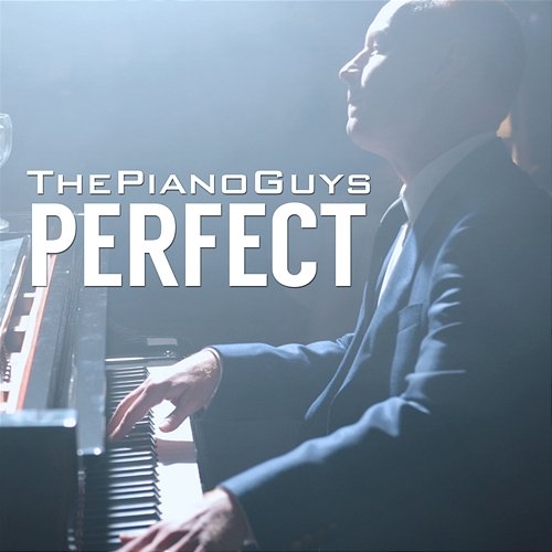 Perfect The Piano Guys