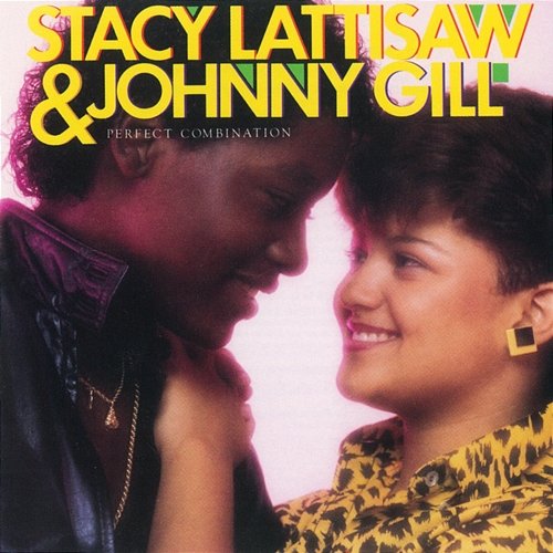 Perfect Combination Stacy Lattisaw & Johnny Gill
