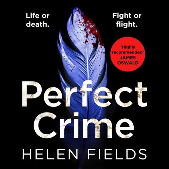 Perfect Crime (A DI Callanach Thriller, Book 5) Fields Helen