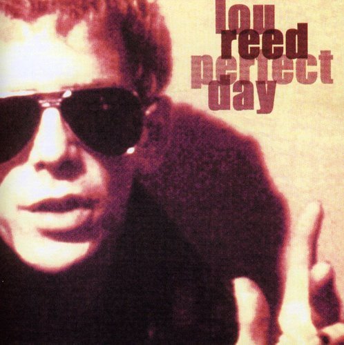 Perfect Day Reed Lou