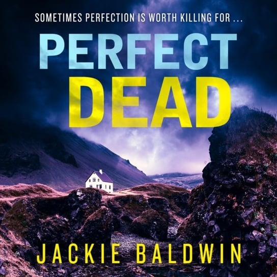Perfect Dead (DI Frank Farrell, Book 2) Jackie Baldwin