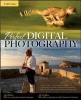Perfect Digital Photography Second Edition Dickman Jay
